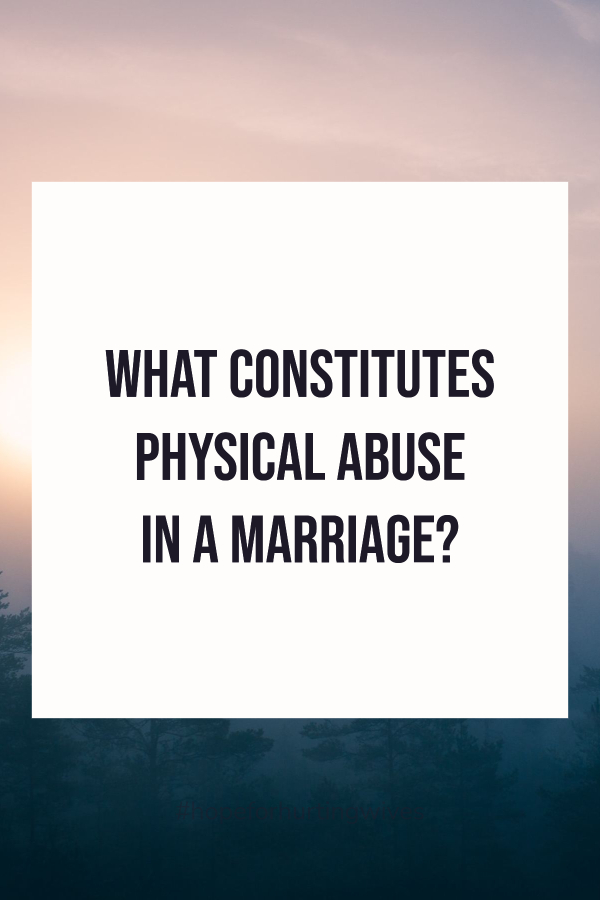 physical abuse in marriage
